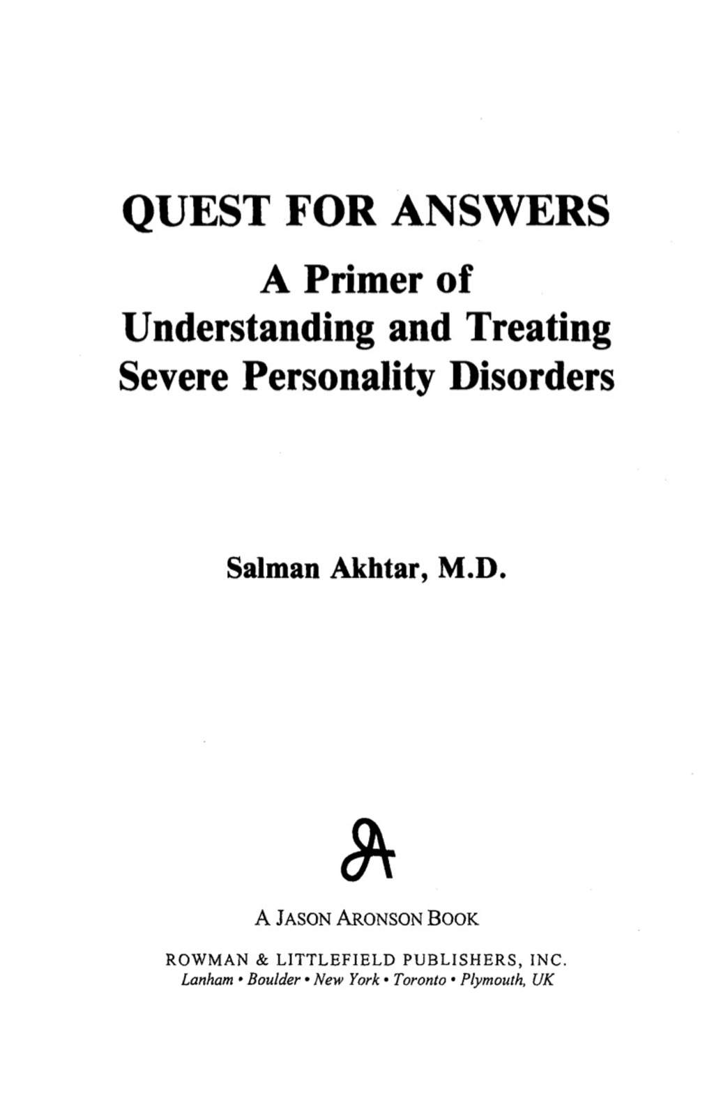 Quest for Answers A Primer of Understanding and Treating Severe Personality Disorders 