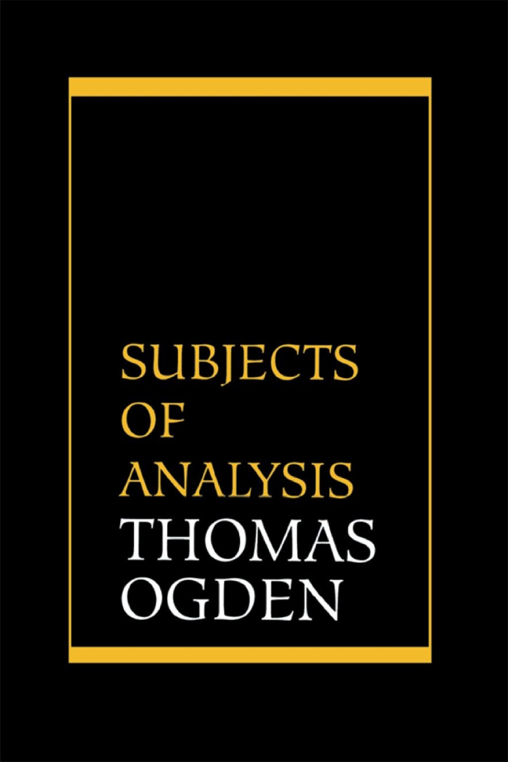 Subjects of Analysis 