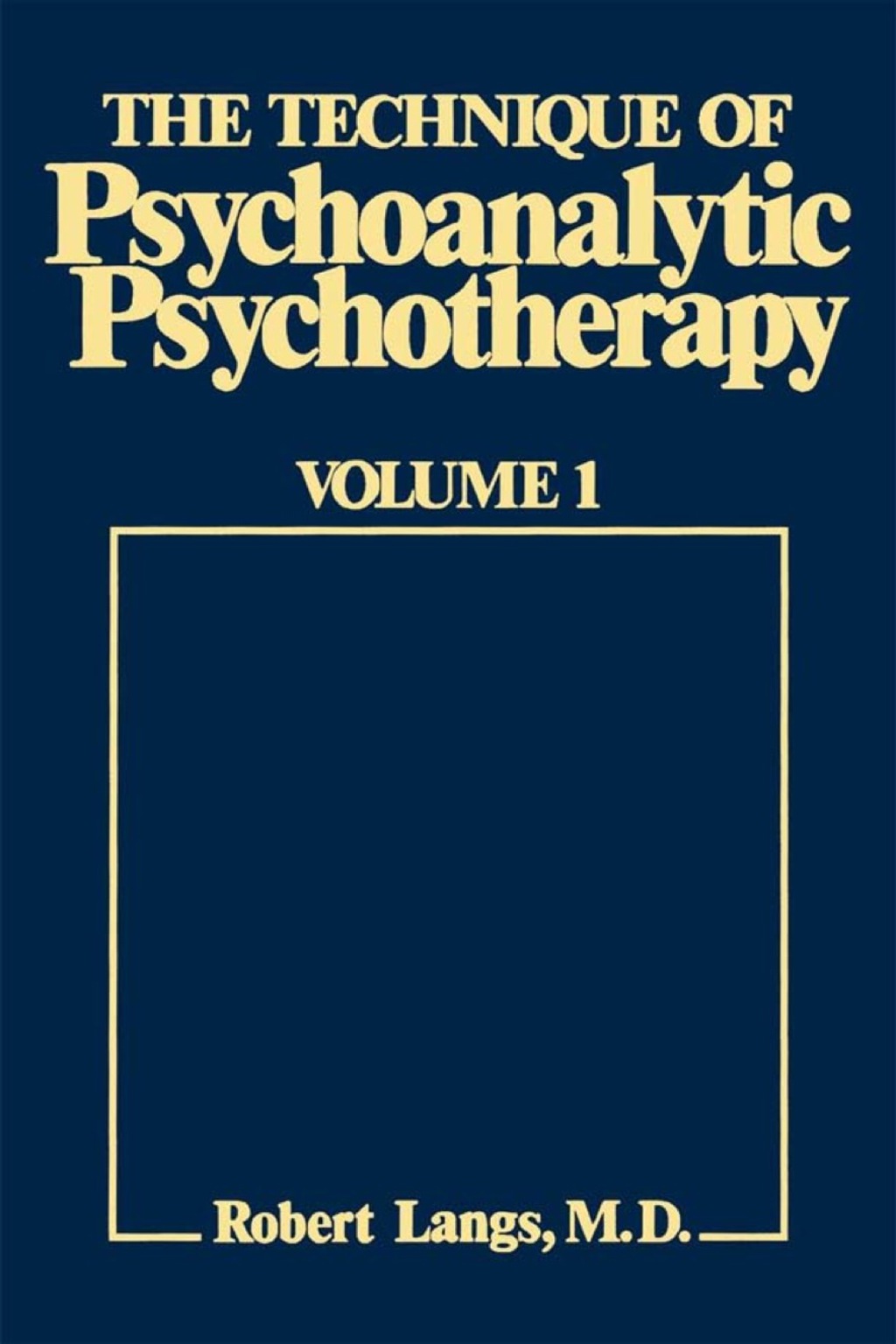 The Technique of Psychoanalytic Psychotherapy Theoretical Framework: Understanding the Patients Communications 