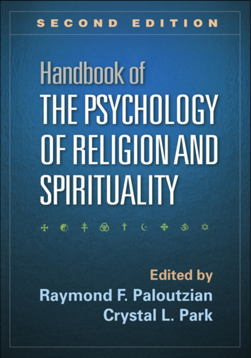Handbook of the Psychology of Religion and Spirituality 2nd Edition