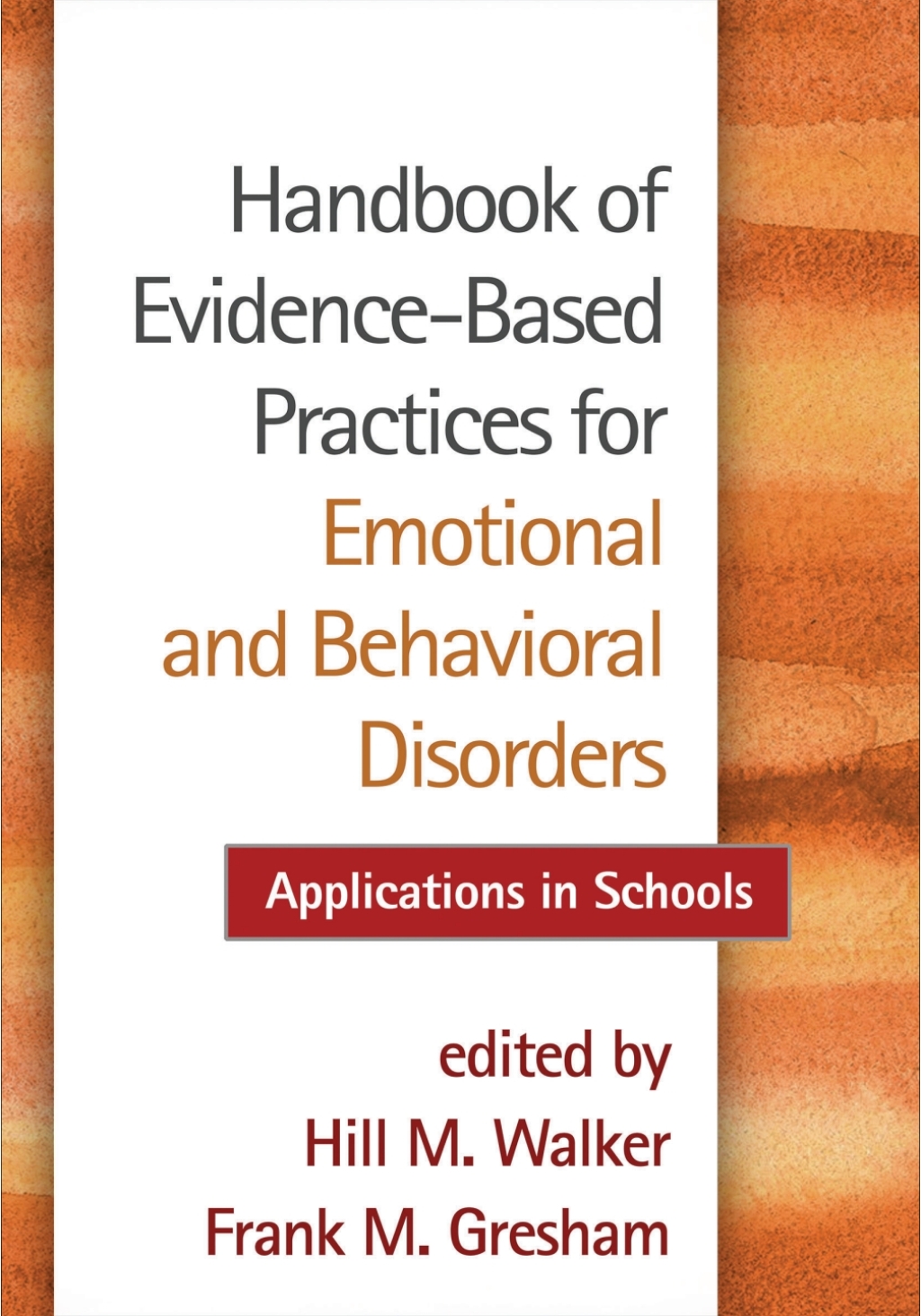 Handbook of Evidence-Based Practices for Emotional and Behavioral Disorders Applications in Schools 