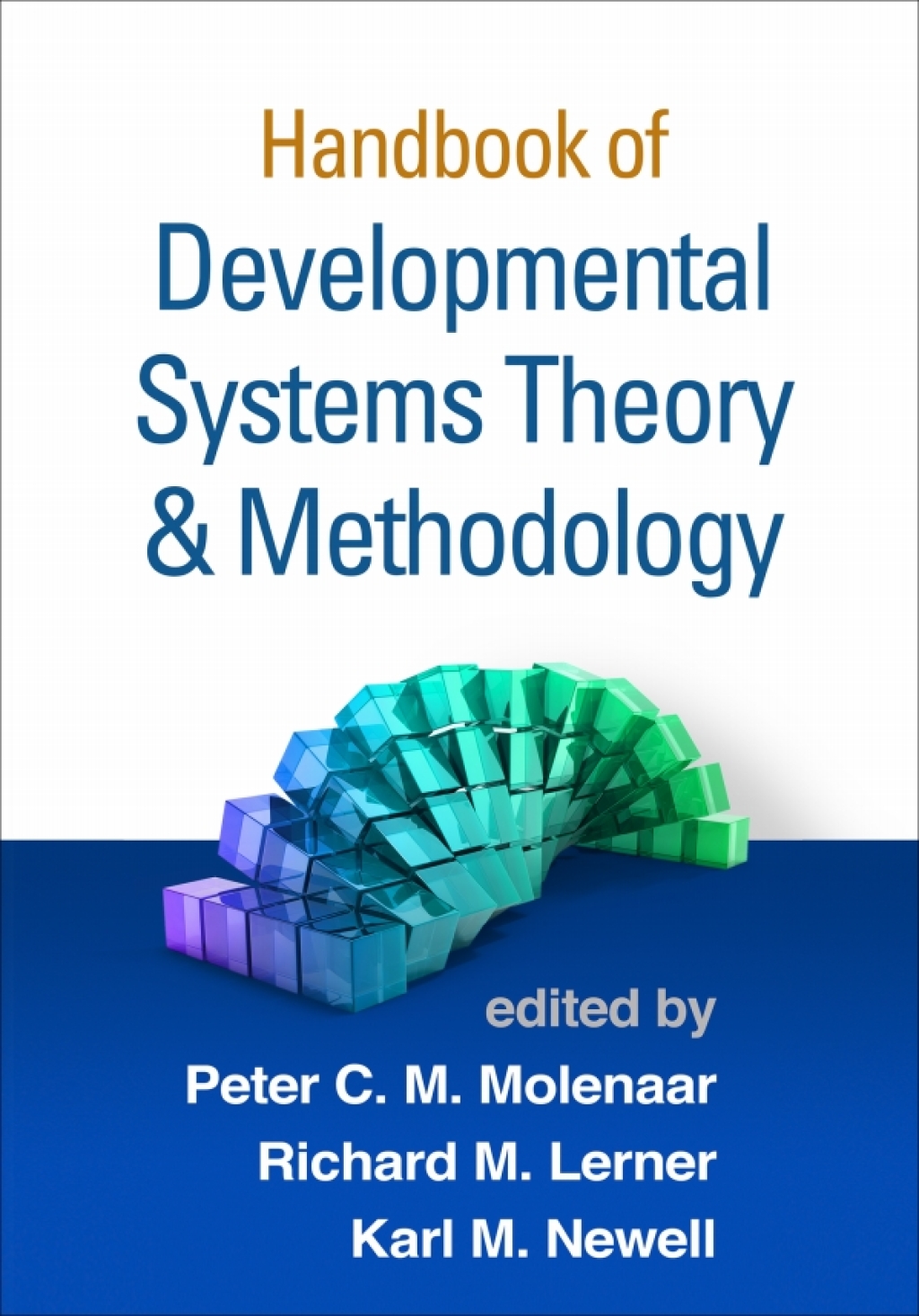 Handbook of Developmental Systems Theory and Methodology 