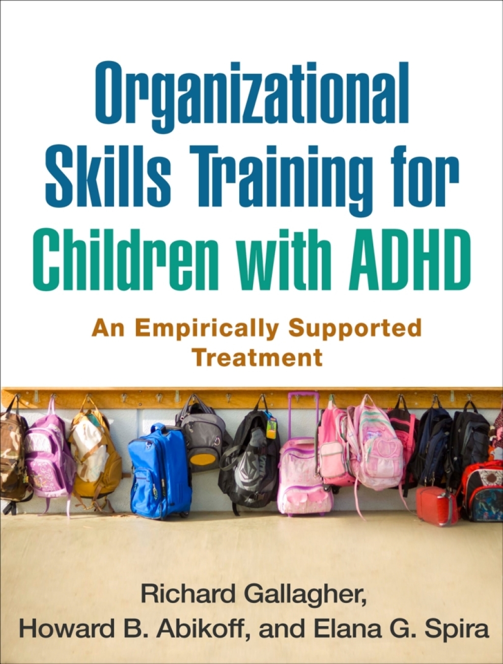Organizational Skills Training for Children with ADHD An Empirically Supported Treatment 
