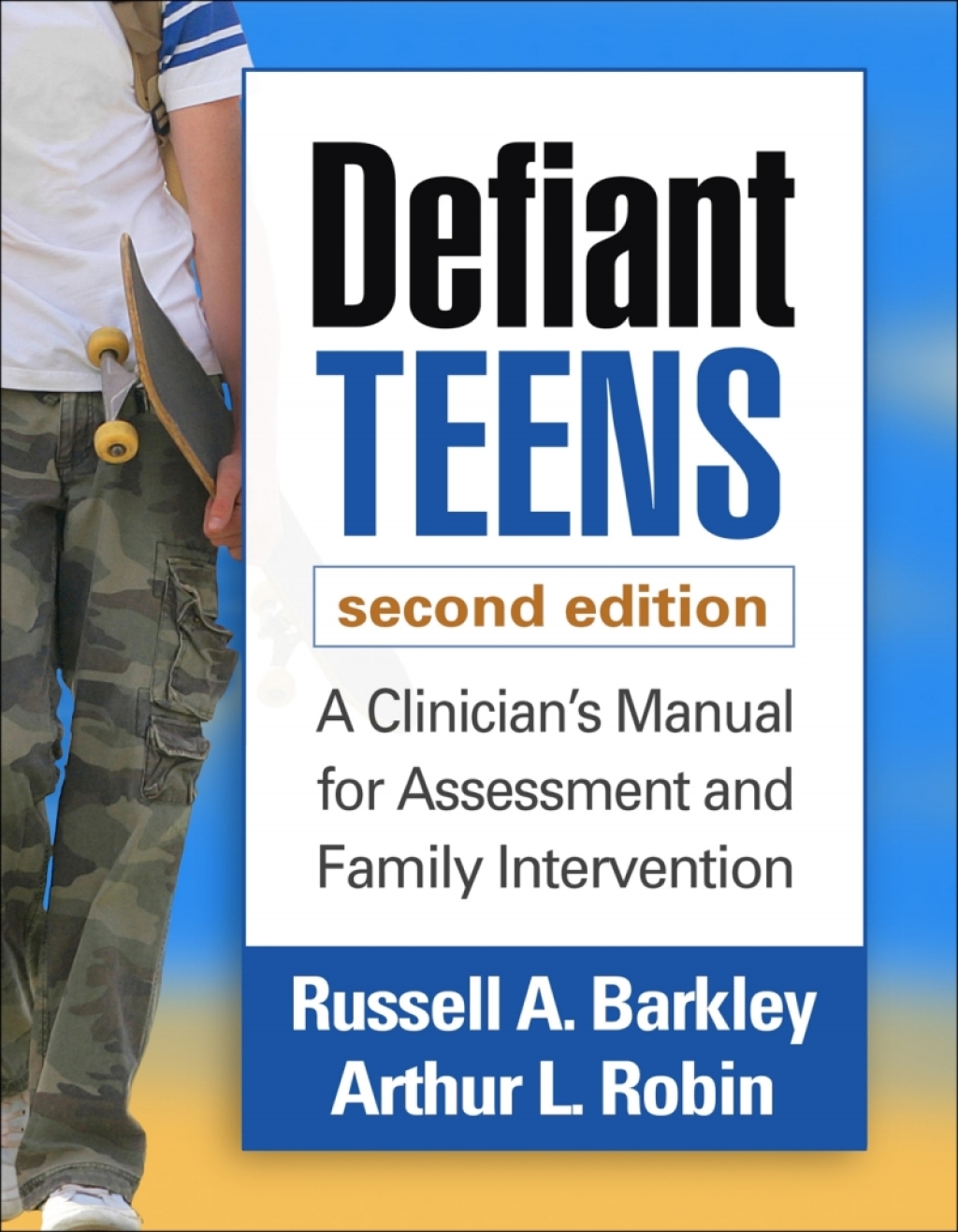 Defiant Teens A Clinician's Manual for Assessment and Family Intervention 2nd Edition