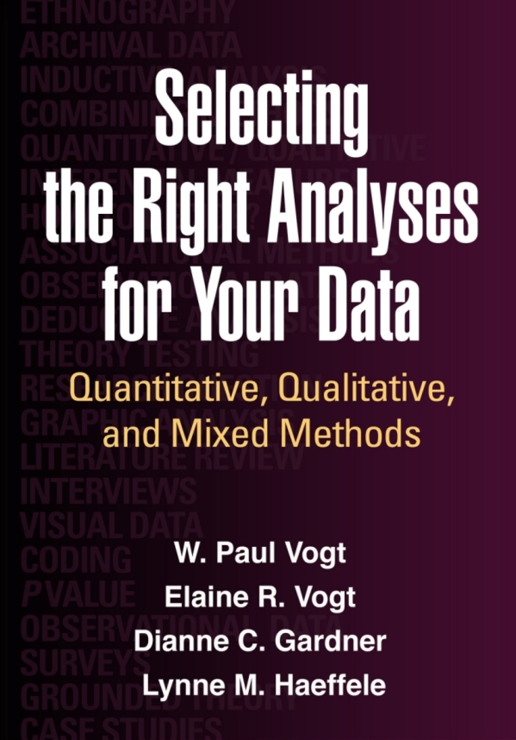 Selecting the Right Analyses for Your Data Quantitative, Qualitative, and Mixed Methods 