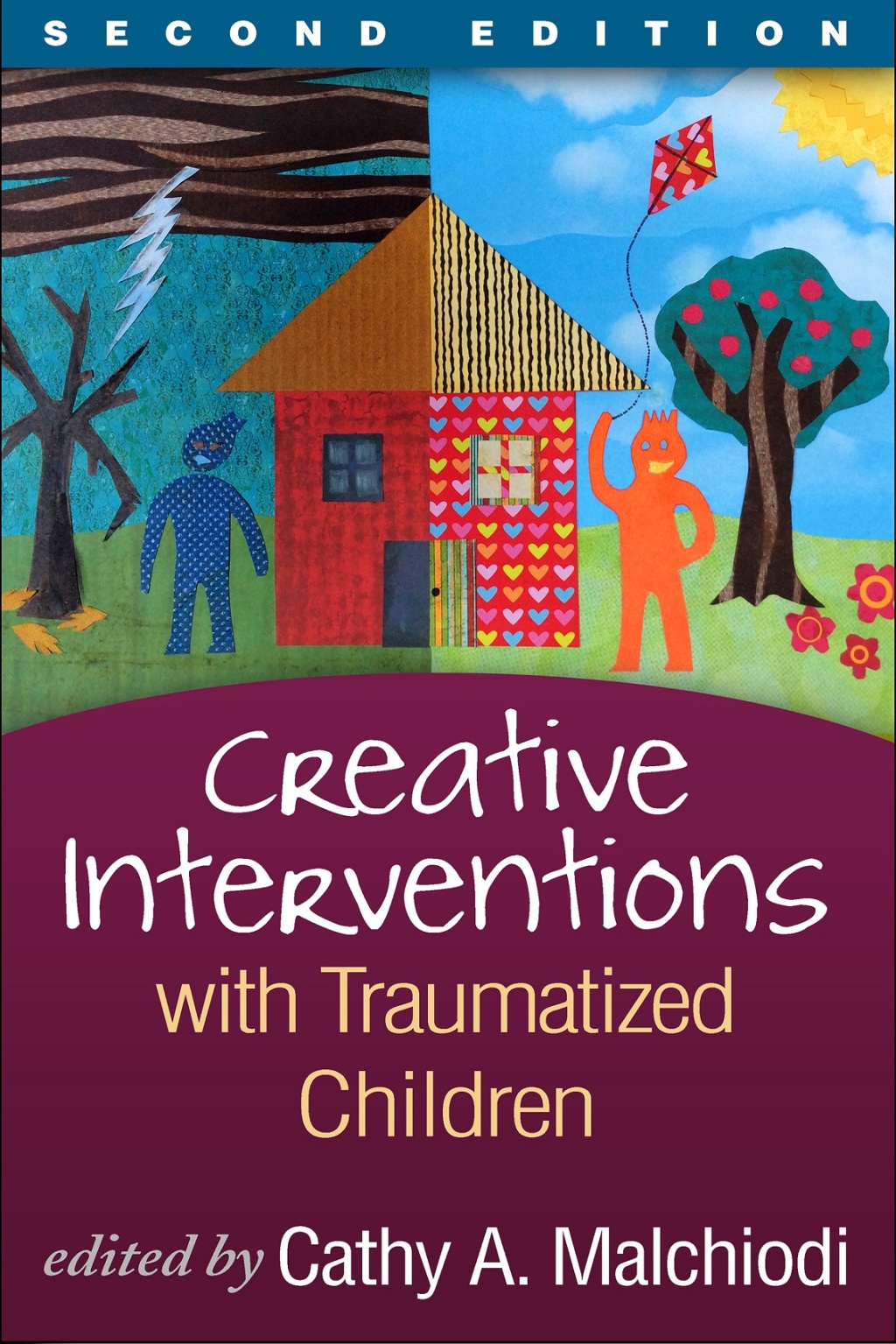 Creative Interventions with Traumatized Children Creative Arts and Play Therapy, eds Malchiodi and Crenshaw 2nd Edition