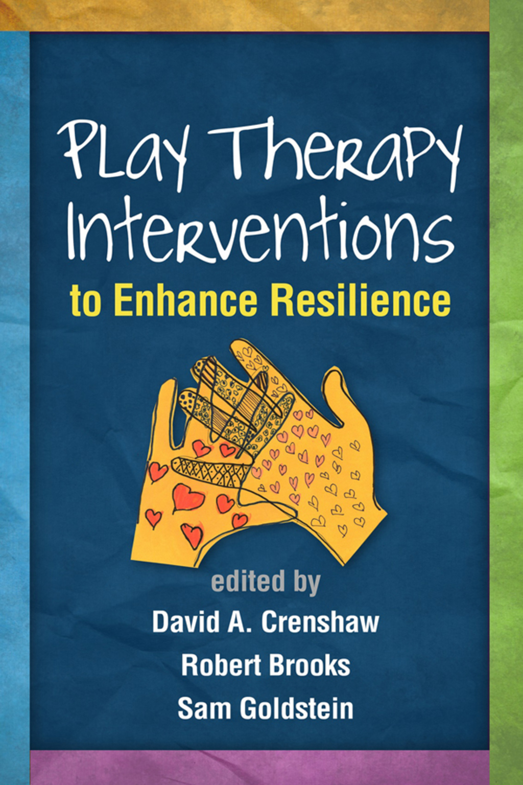 Play Therapy Interventions to Enhance Resilience 