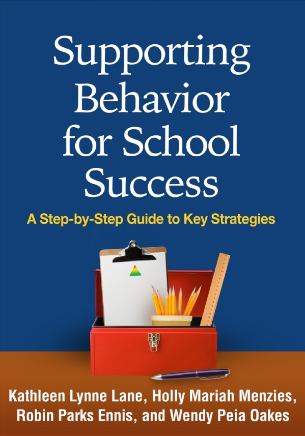 Supporting Behavior for School Success A Step-by-Step Guide to Key Strategies 