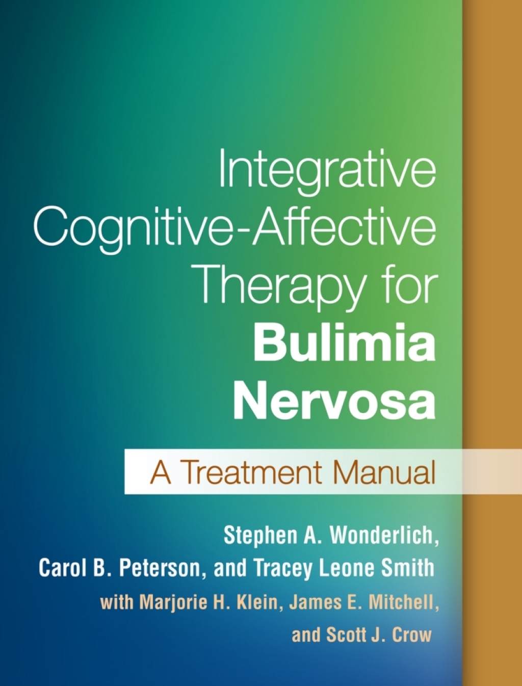 Integrative Cognitive-Affective Therapy for Bulimia Nervosa A Treatment Manual 