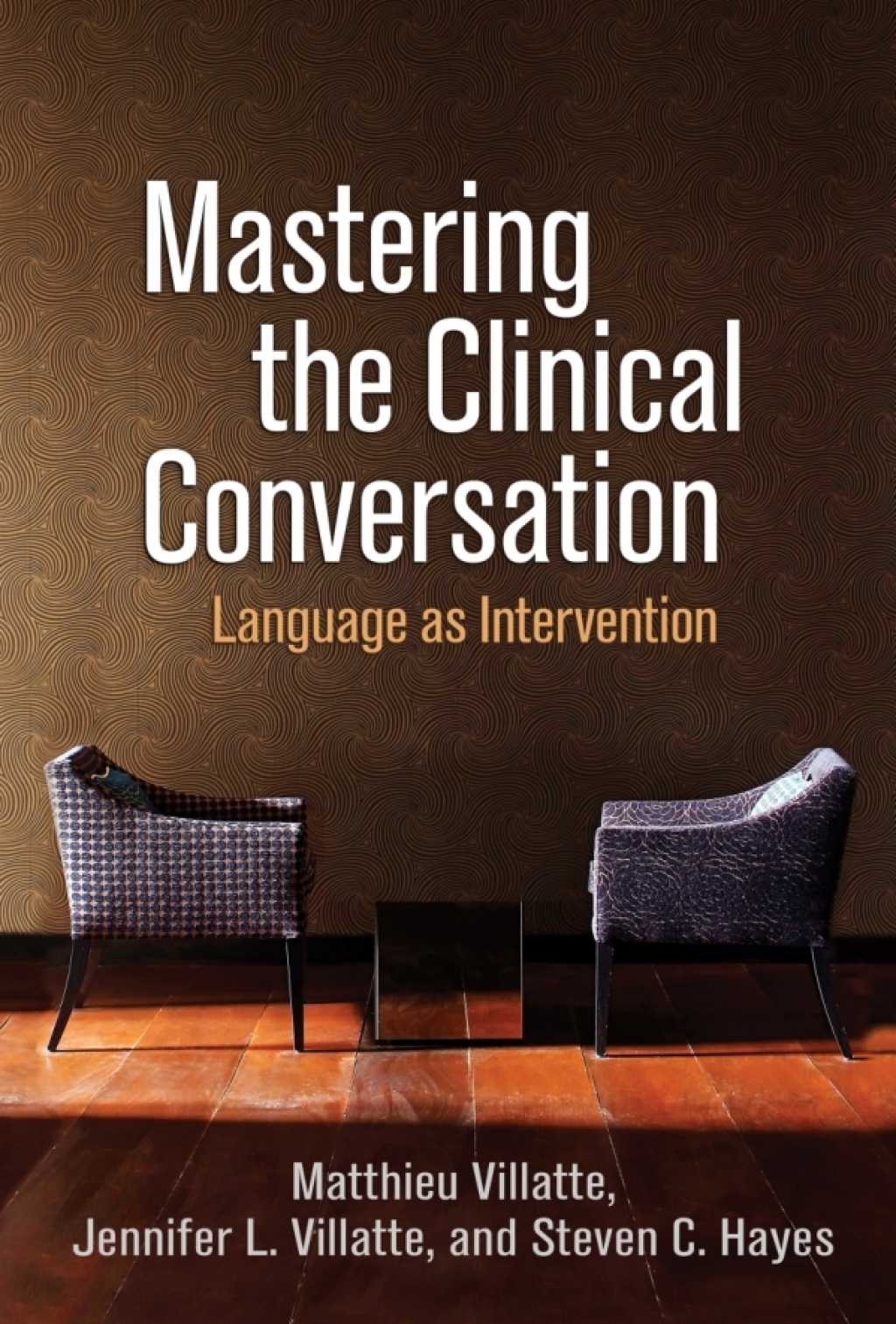 Mastering the Clinical Conversation Language as Intervention 