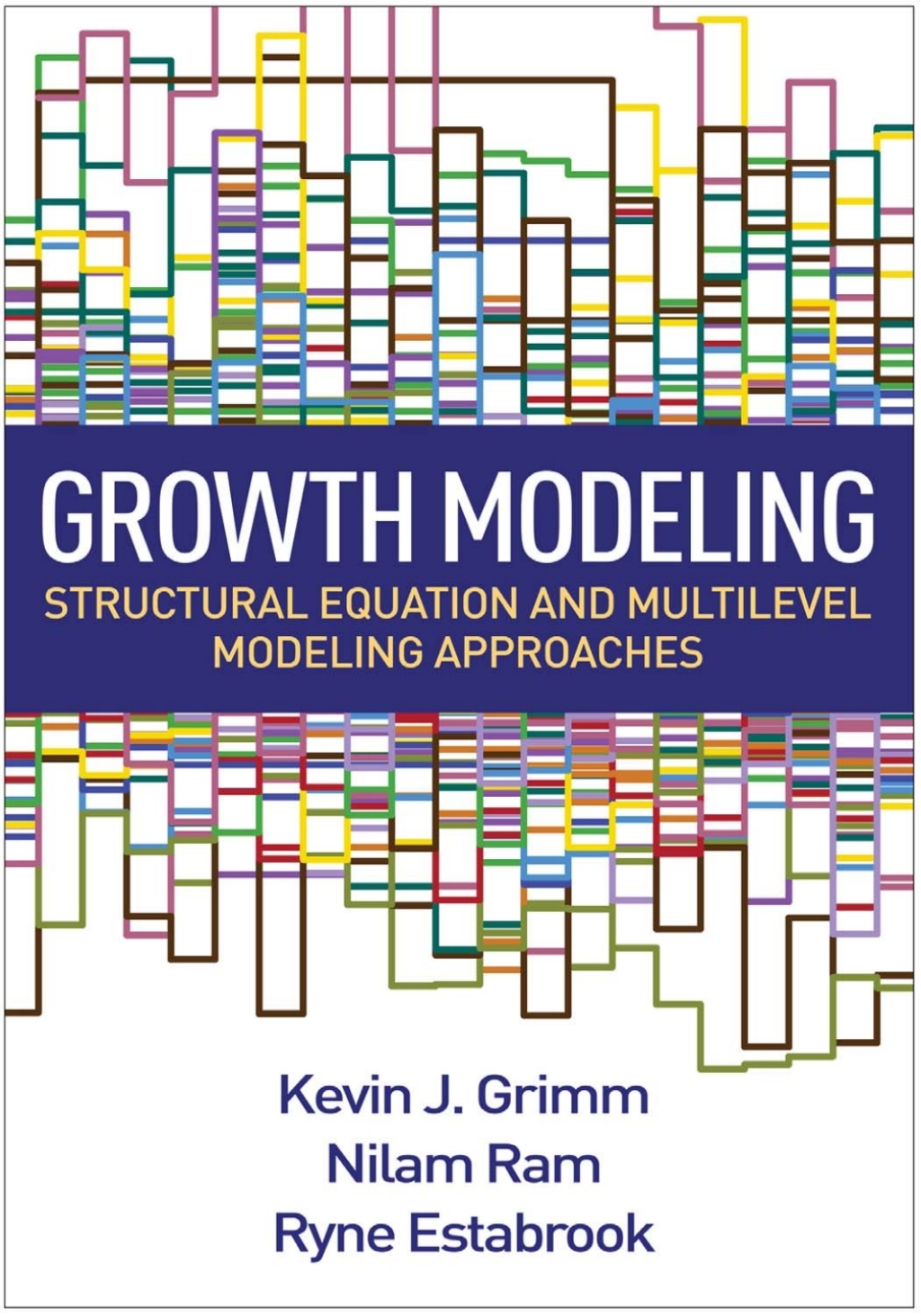 Growth Modeling Structural Equation and Multilevel Modeling Approaches 