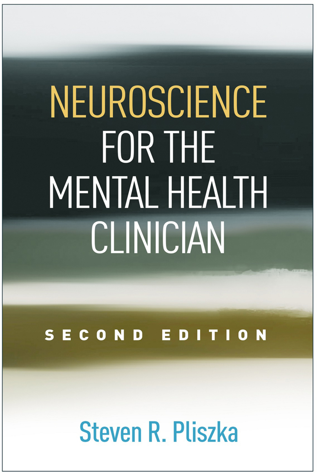 Neuroscience for the Mental Health Clinician 2nd Edition
