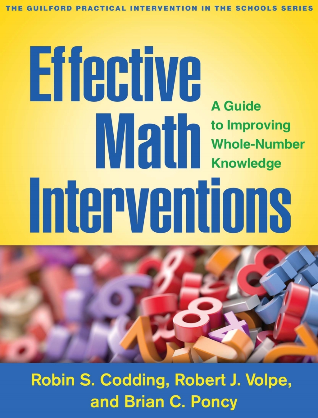 Effective Math Interventions A Guide to Improving Whole-Number Knowledge 