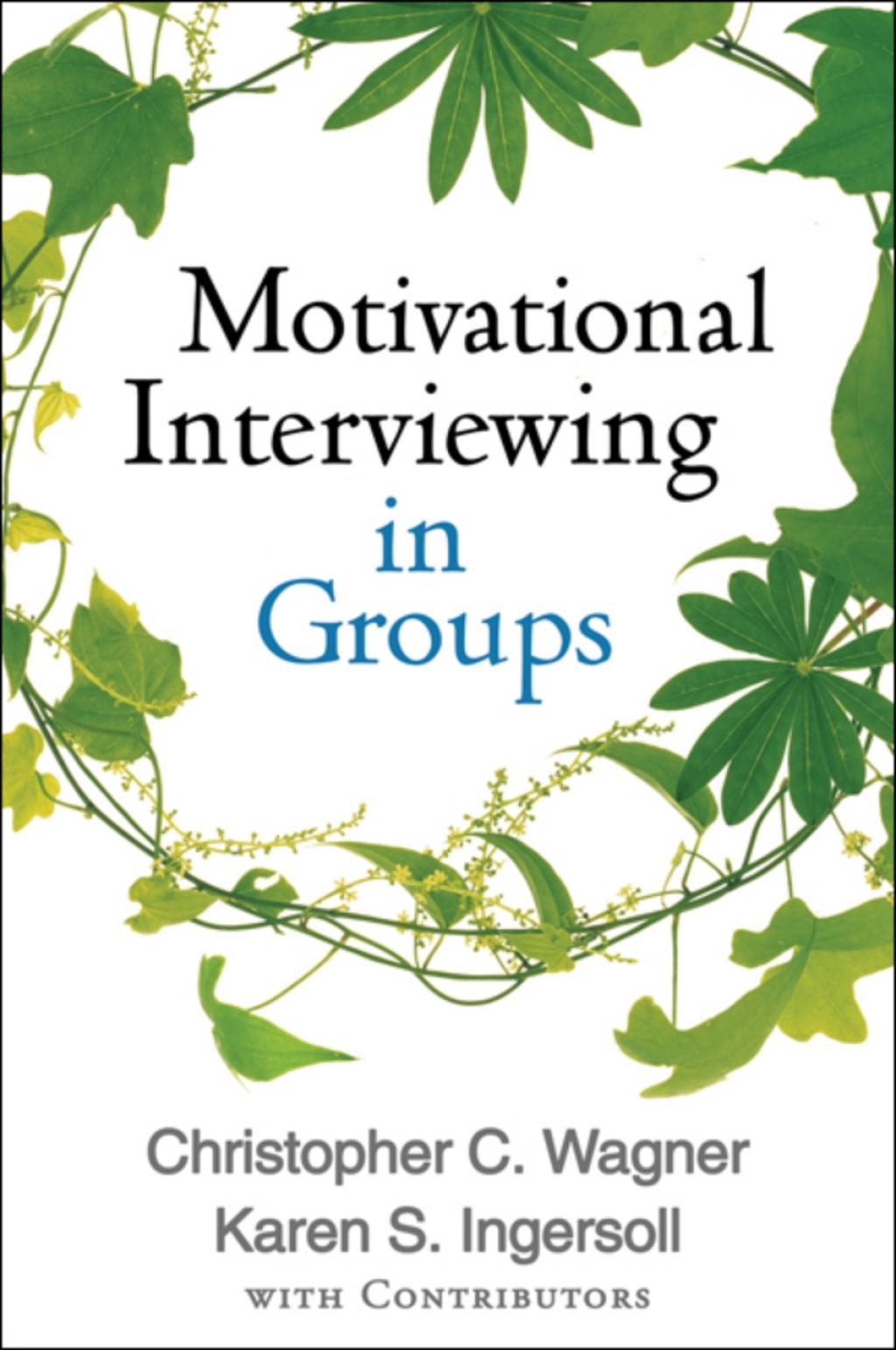 Motivational Interviewing in Groups 