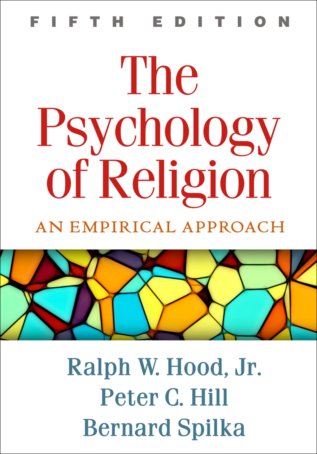 The Psychology of Religion An Empirical Approach 5th Edition
