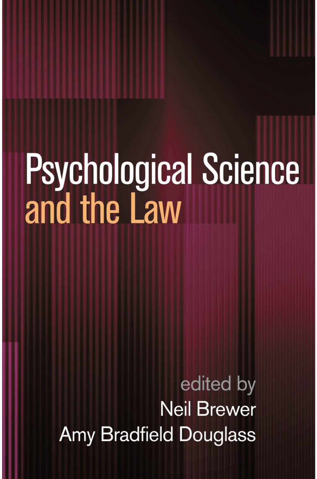 Psychological Science and the Law 