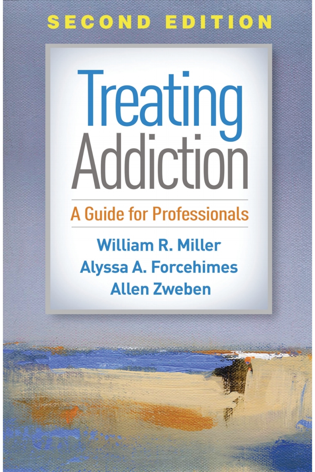 Treating Addiction A Guide for Professionals 2nd Edition