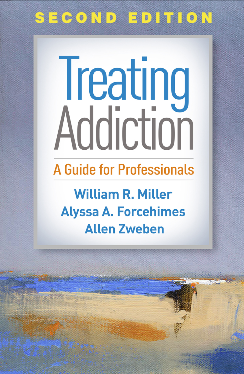 Treating Addiction A Guide for Professionals 2nd Edition