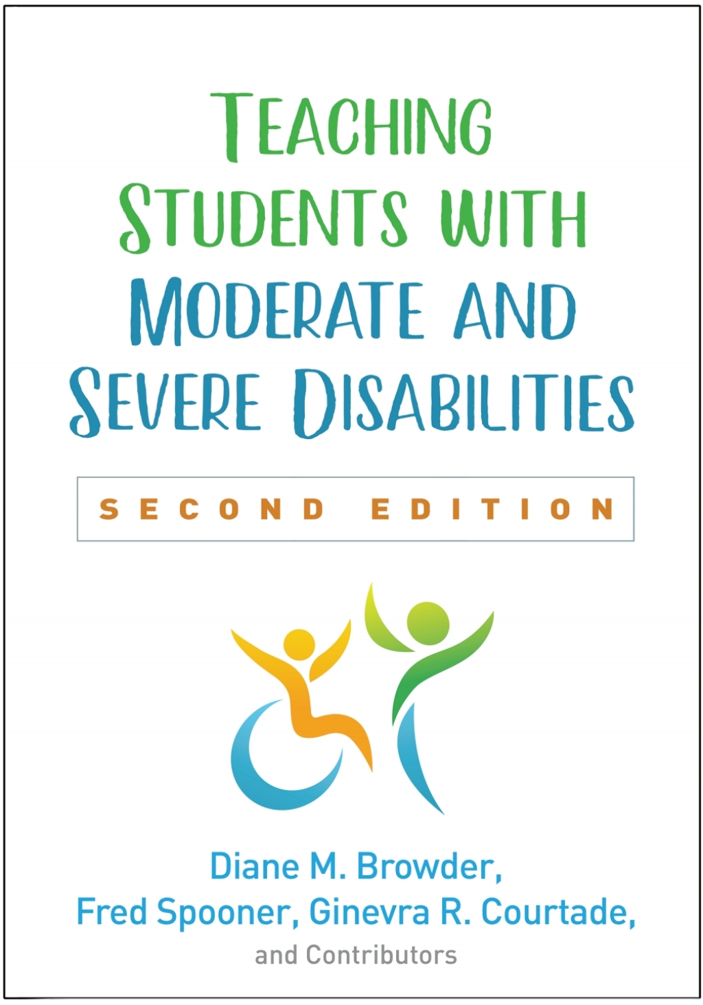 Teaching Students with Moderate and Severe Disabilities 2nd Edition