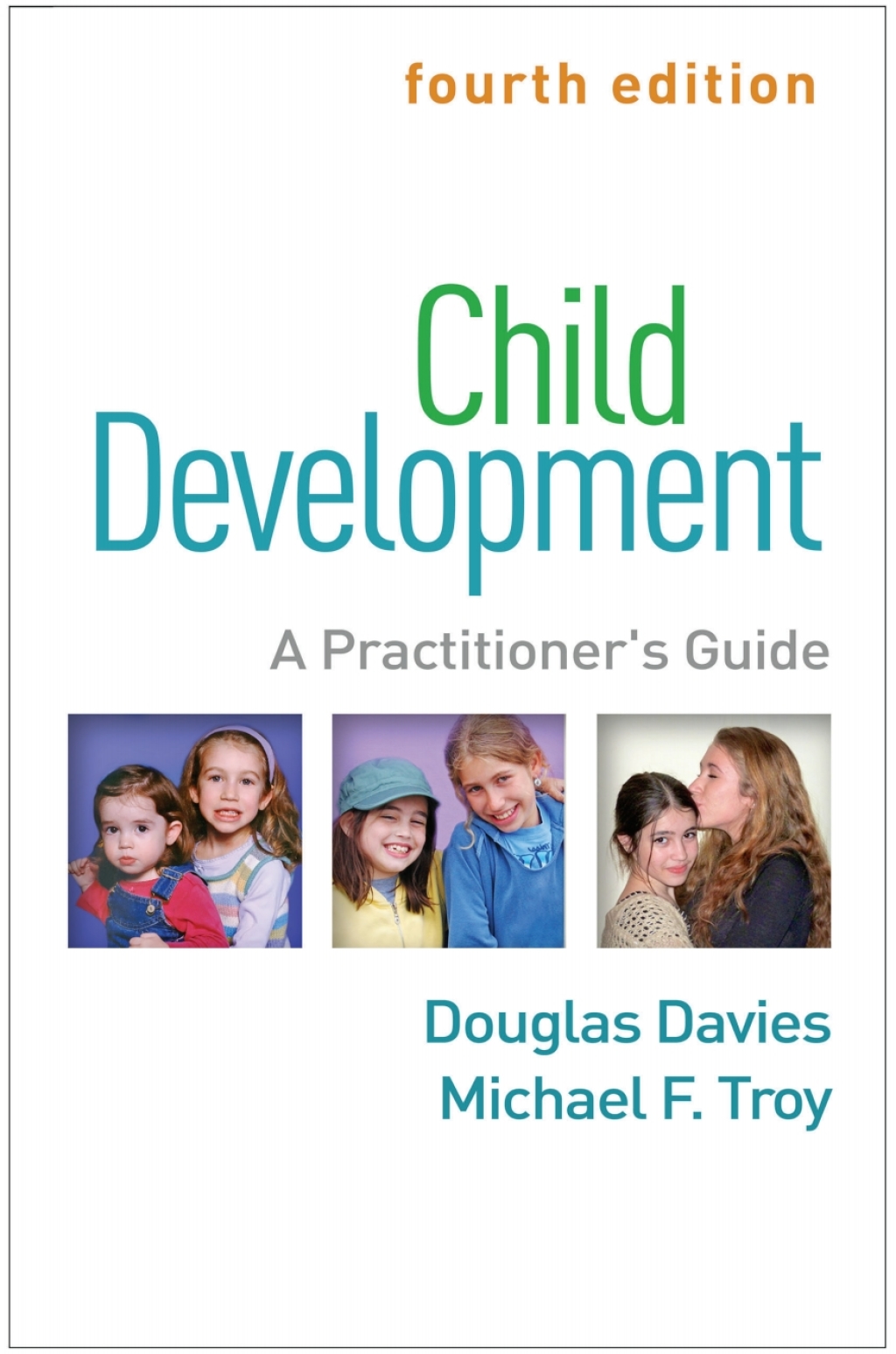 Child Development A Practitioner's Guide 4th Edition