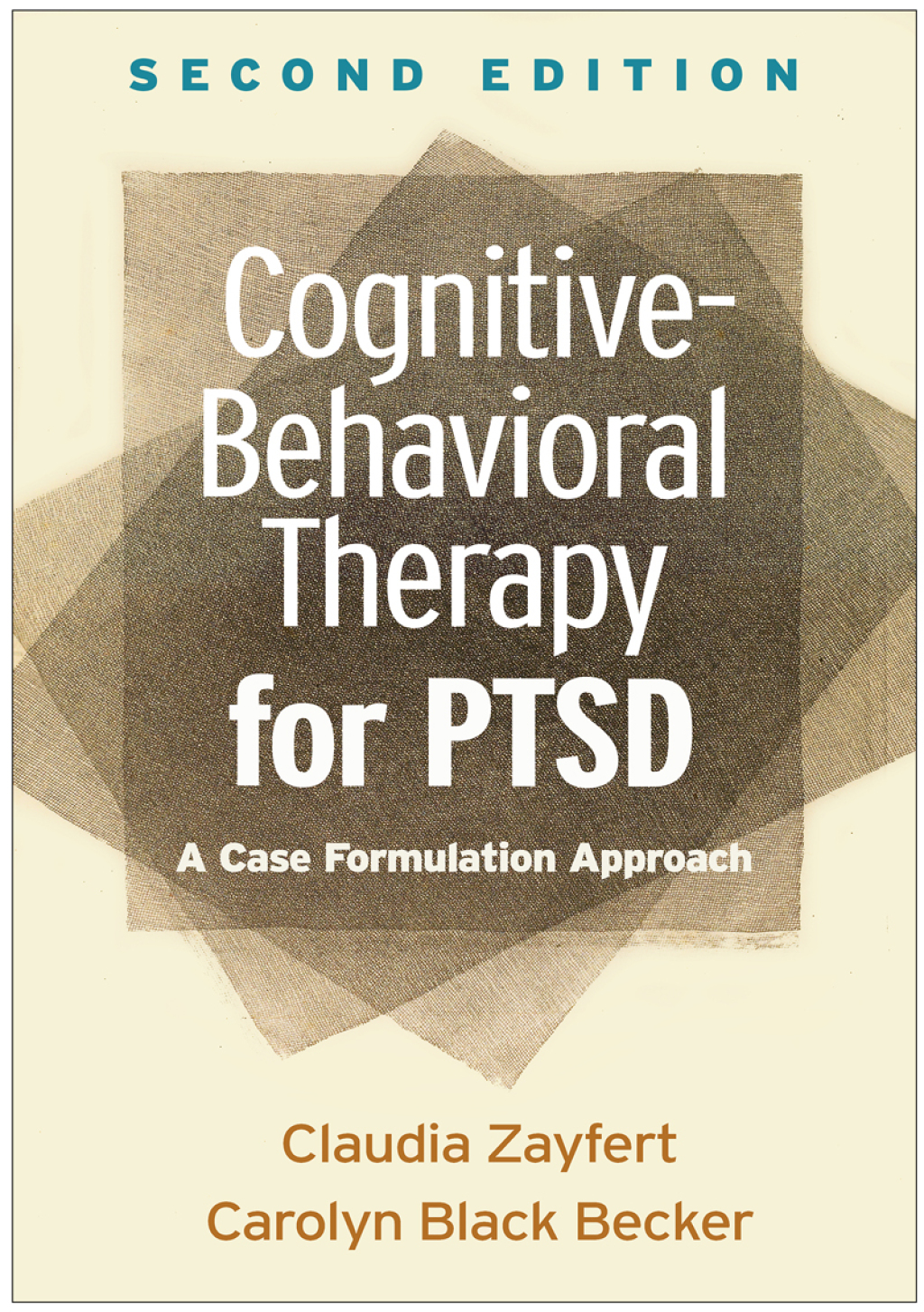 Cognitive-Behavioral Therapy for PTSD A Case Formulation Approach 2nd Edition