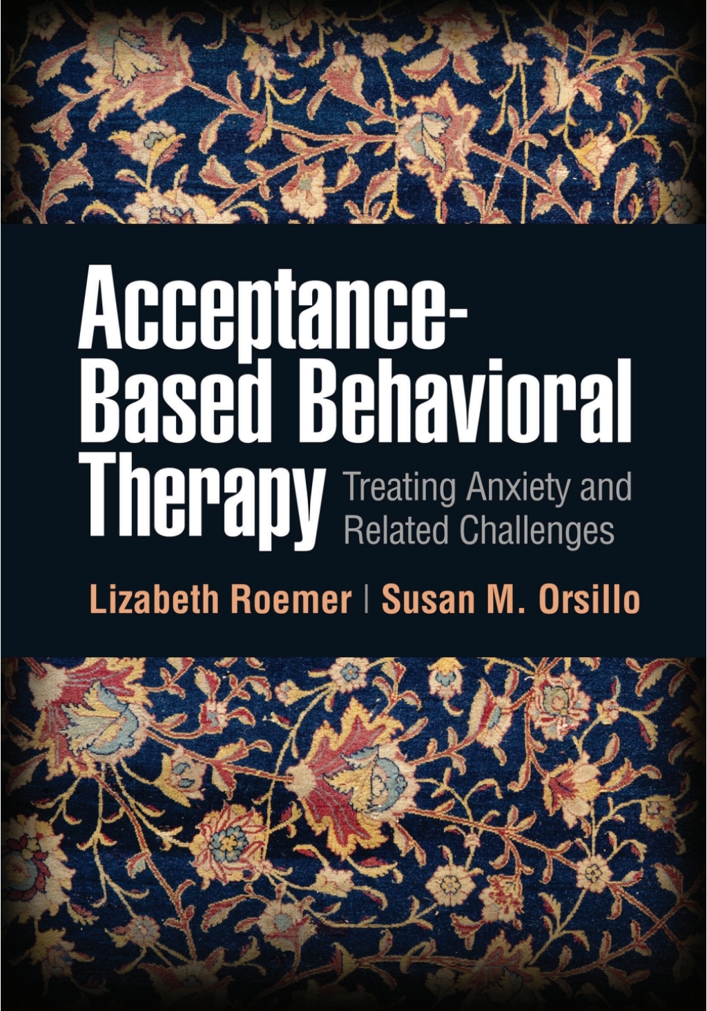 Acceptance-Based Behavioral Therapy Treating Anxiety and Related Challenges 