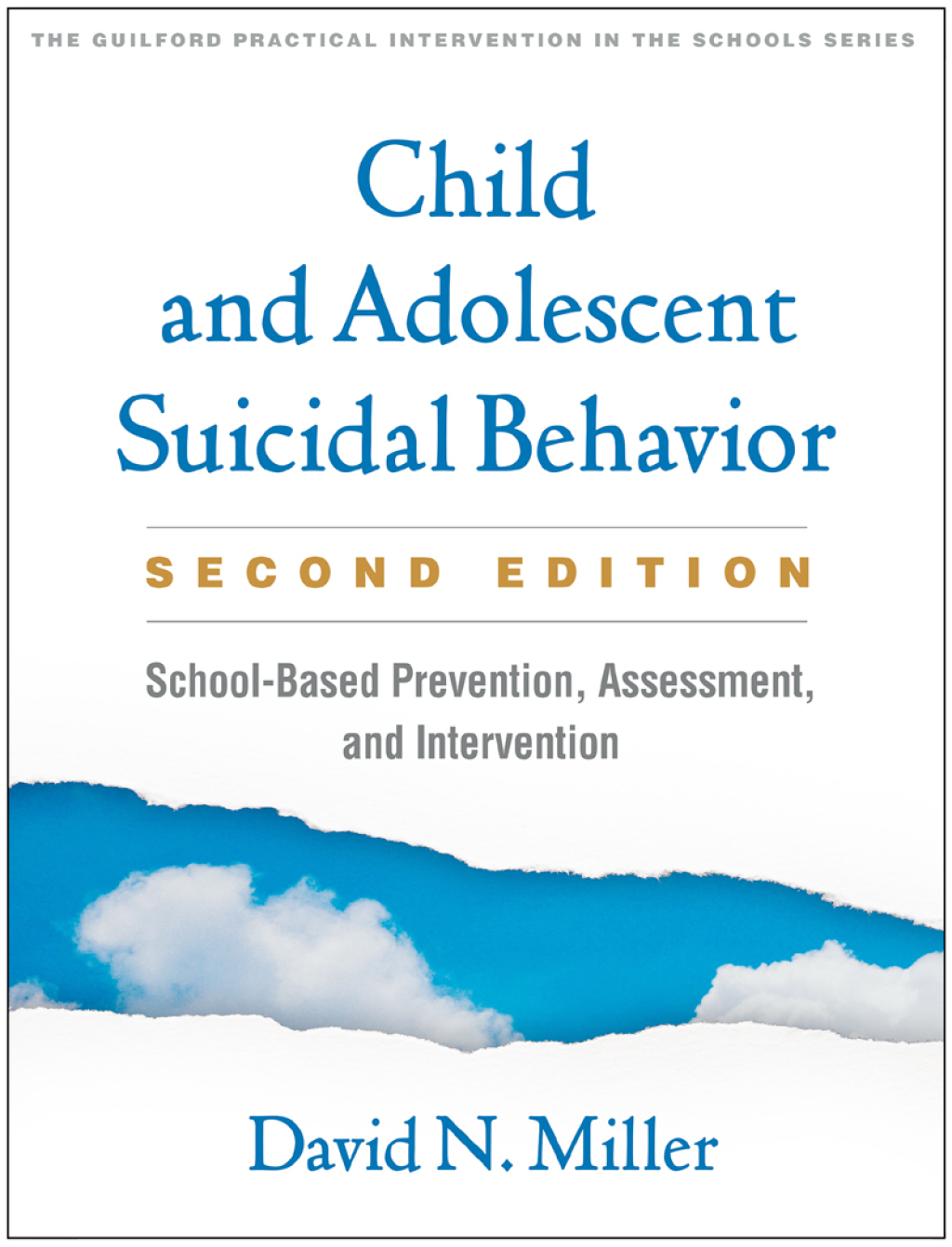 Child and Adolescent Suicidal Behavior School-Based Prevention, Assessment, and Intervention 2nd Edition