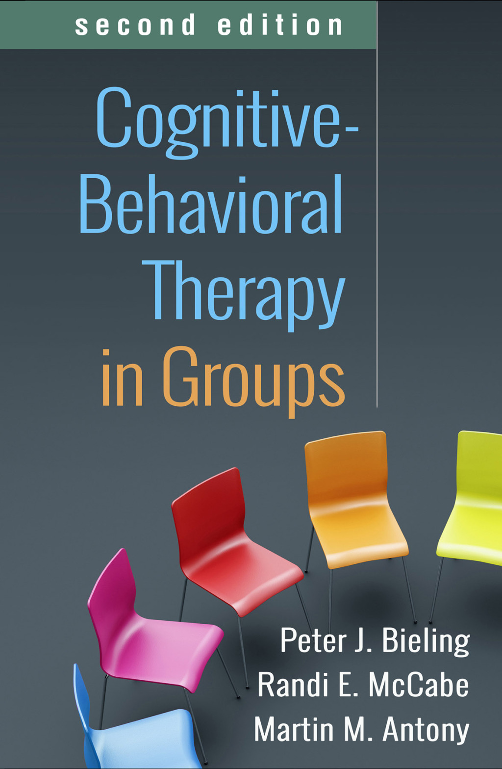 Cognitive-Behavioral Therapy in Groups 2nd Edition