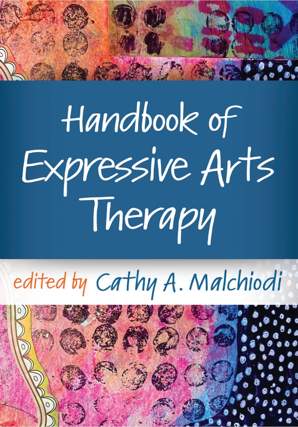 Handbook of Expressive Arts Therapy 