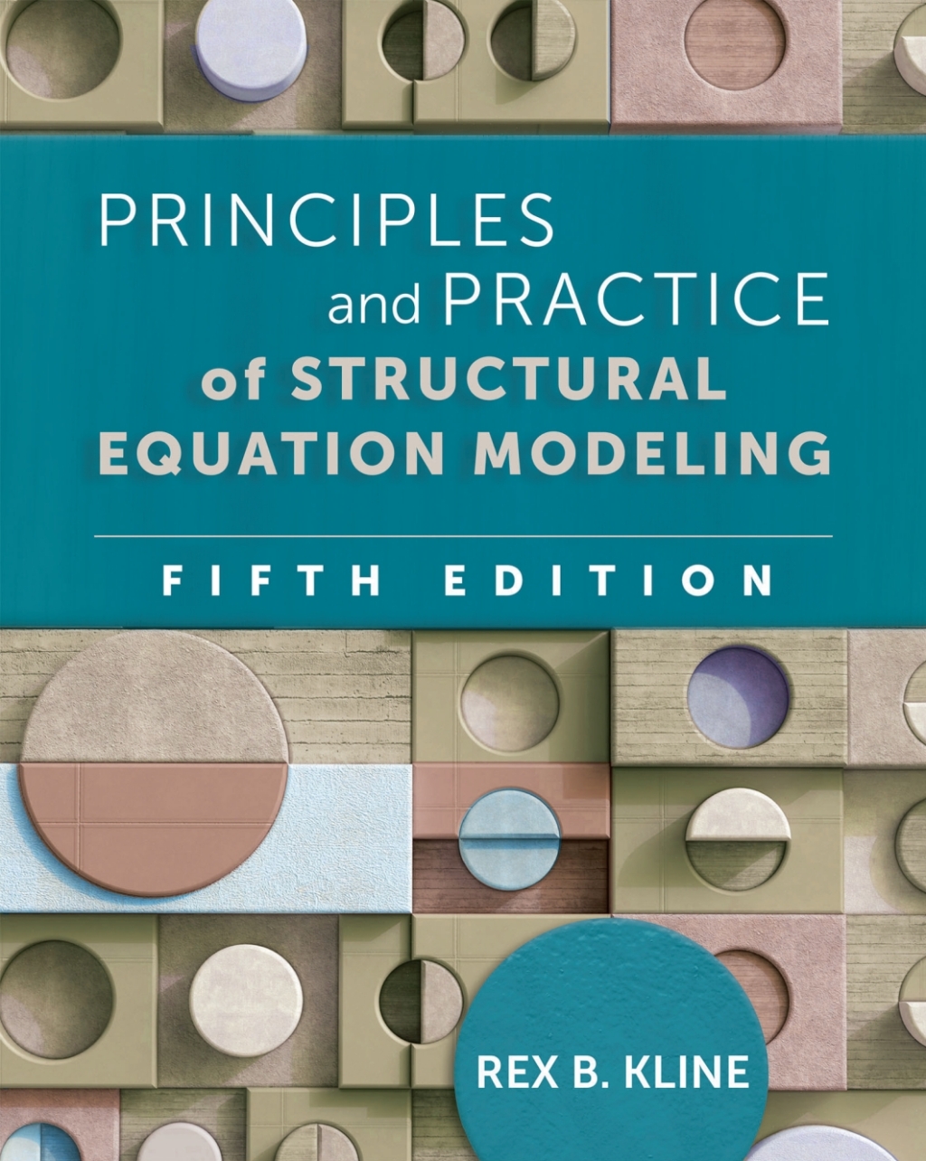 Principles and Practice of Structural Equation Modeling 5th Edition