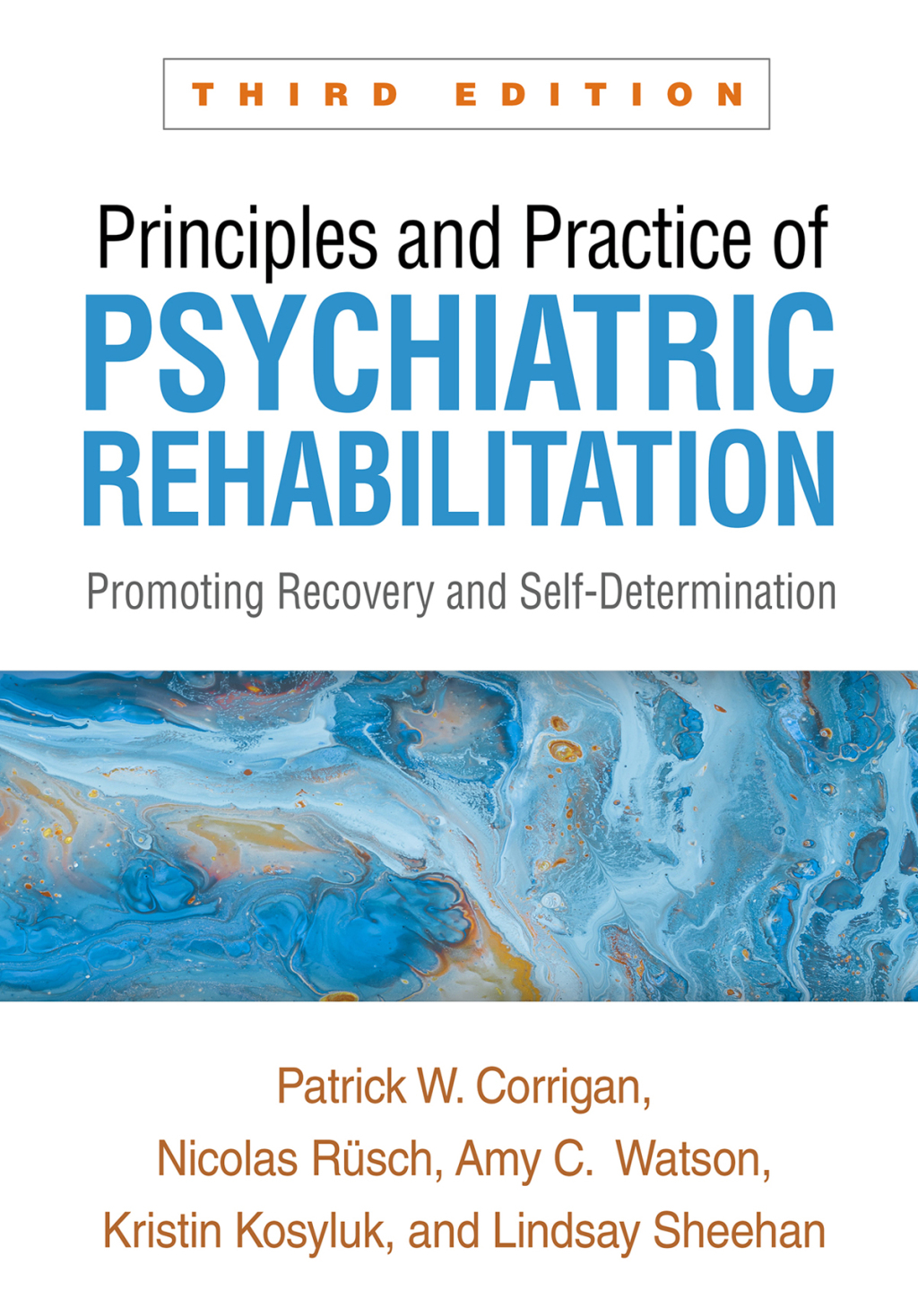 Principles and Practice of Psychiatric Rehabilitation Promoting Recovery and Self-Determination 3rd Edition
