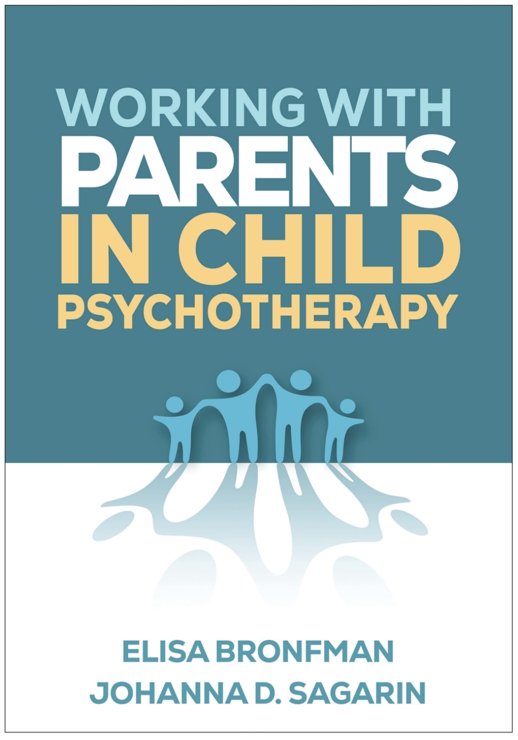 Working with Parents in Child Psychotherapy 