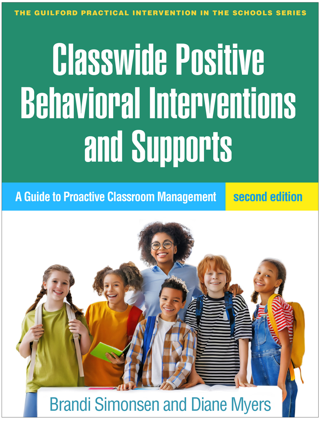 Classwide Positive Behavioral Interventions and Supports A Guide to Proactive Classroom Management 2nd Edition