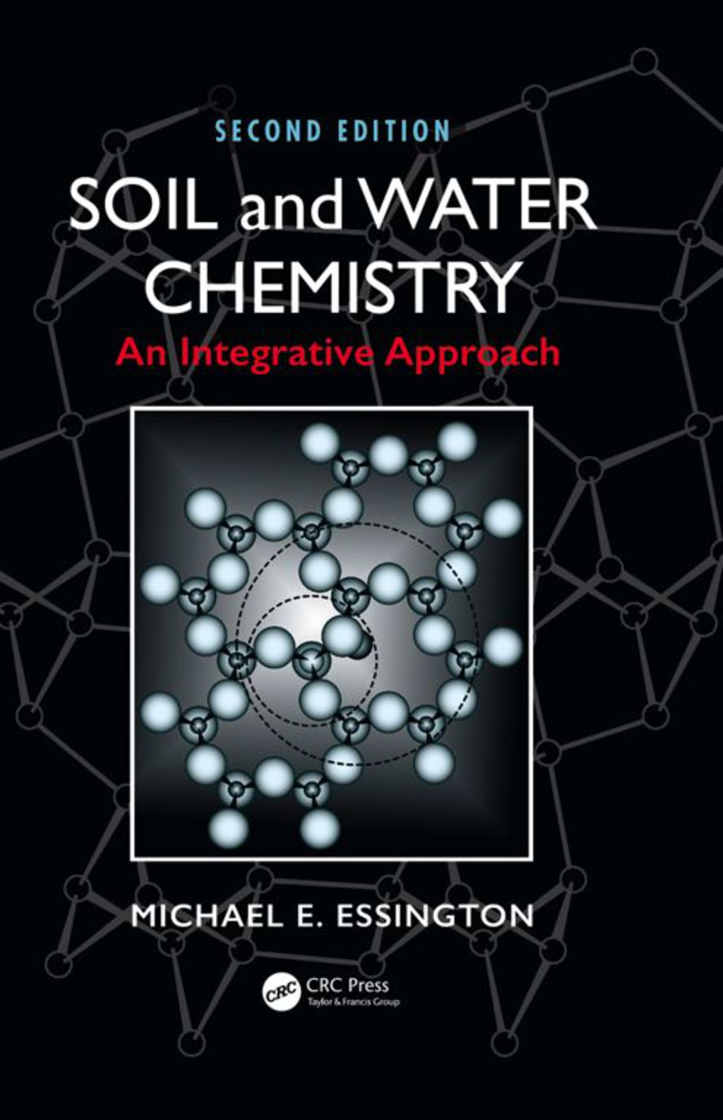 Soil and Water Chemistry An Integrative Approach 2nd Edition