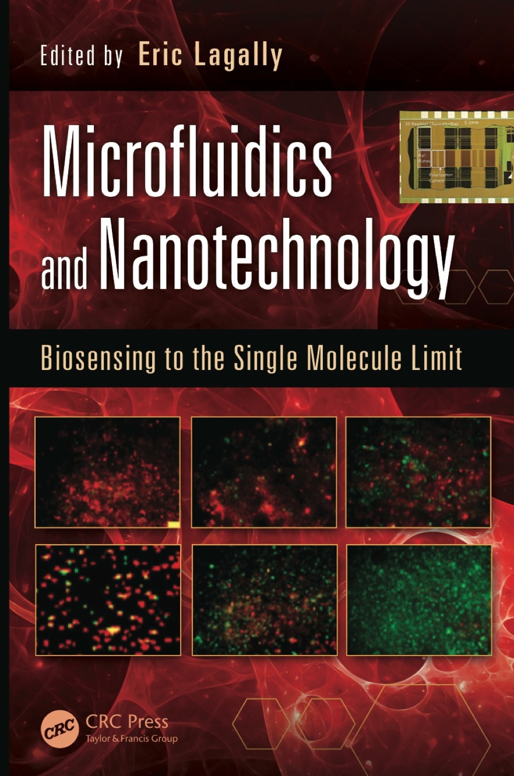 Microfluidics and Nanotechnology Biosensing to the Single Molecule Limit 1st Edition