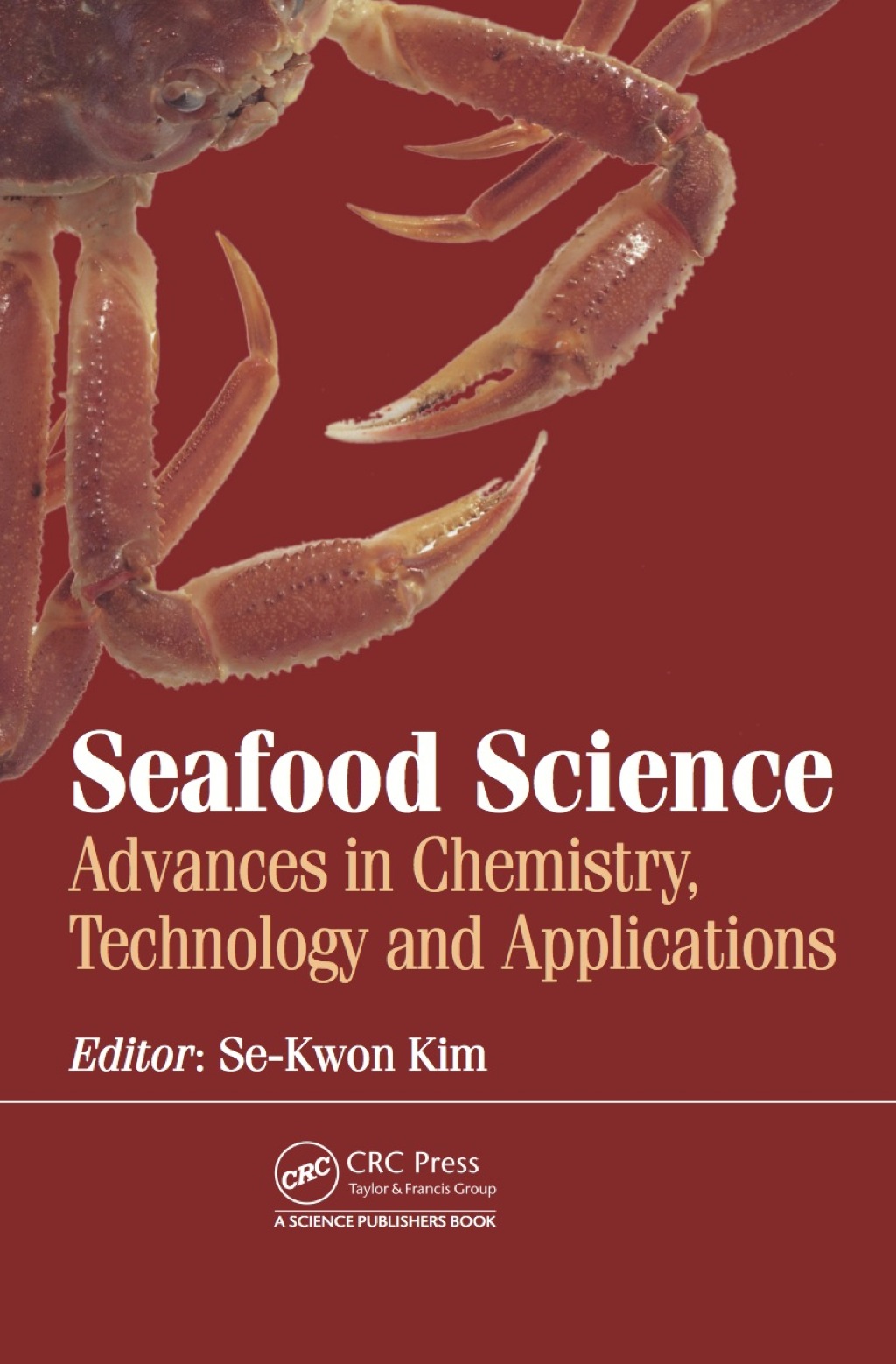 Seafood Science Advances in Chemistry, Technology and Applications 1st Edition