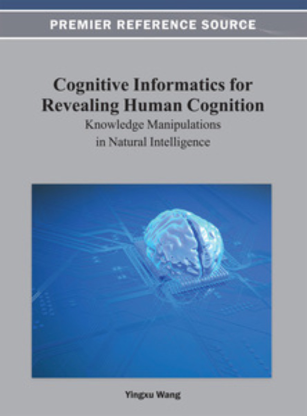 Cognitive Informatics for Revealing Human Cognition 