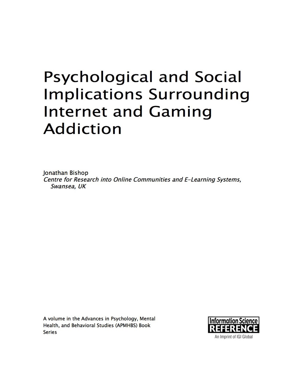 Psychological and Social Implications Surrounding Internet and Gaming Addiction 