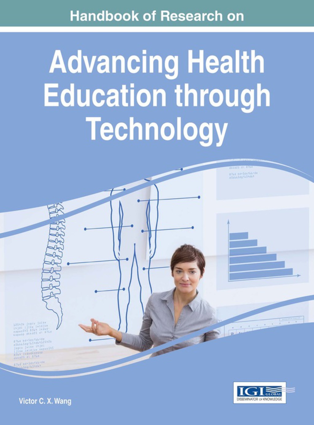 Handbook of Research on Advancing Health Education through Technology 
