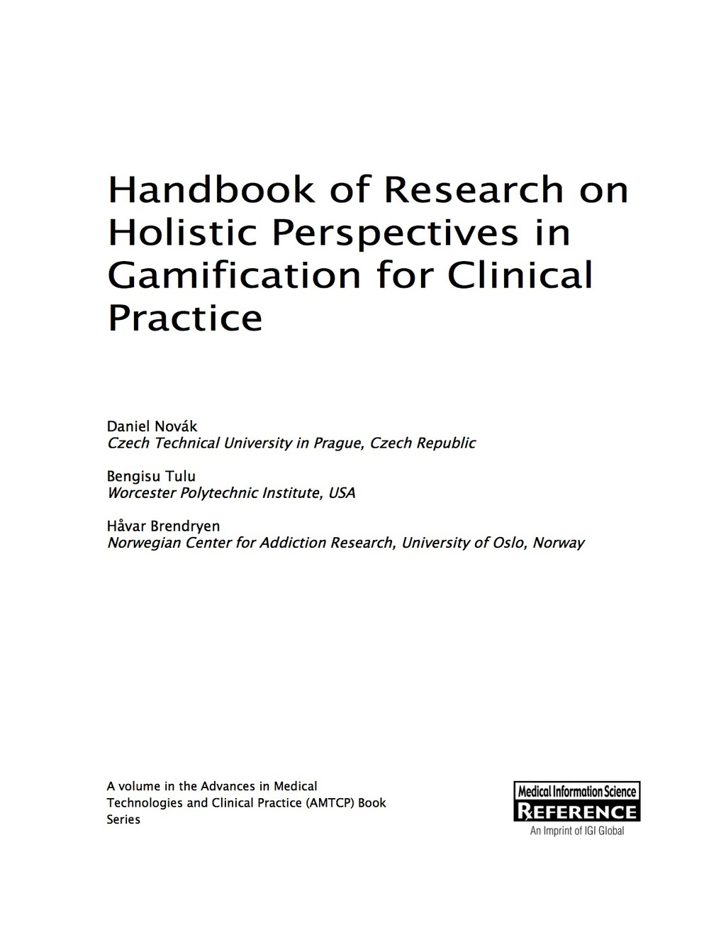 Handbook of Research on Holistic Perspectives in Gamification for Clinical Practice 