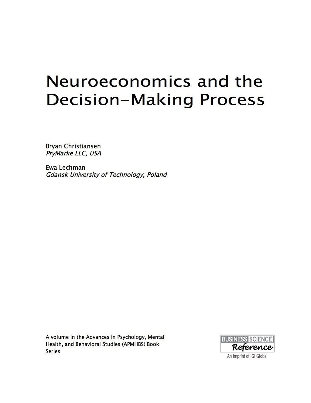 Neuroeconomics and the Decision-Making Process 