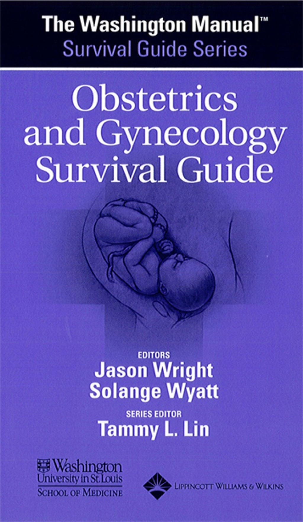The Washington Manual® Obstetrics and Gynecology Survival Guide 