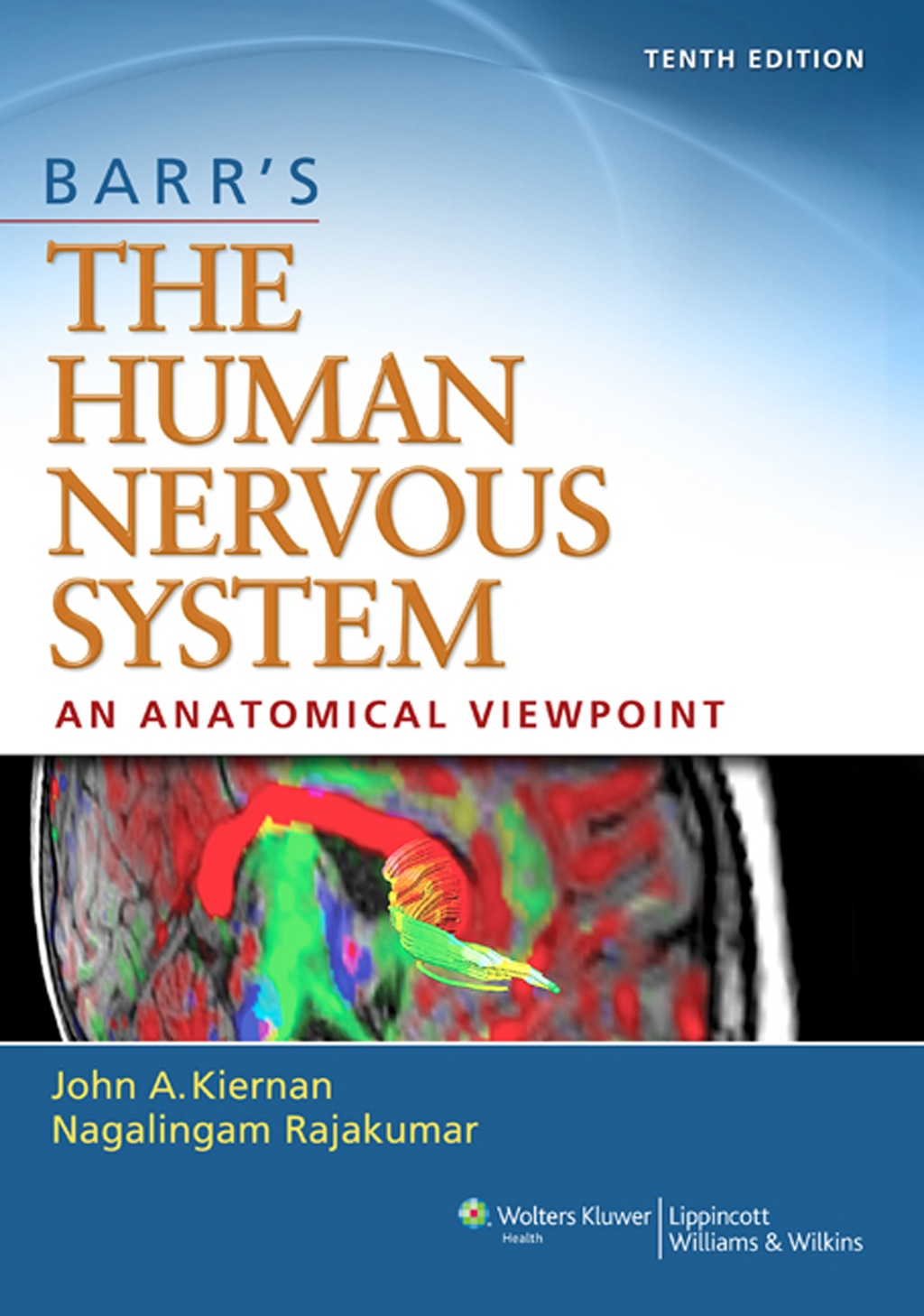 Barr's The Human Nervous System: An Anatomical Viewpoint 10th Edition