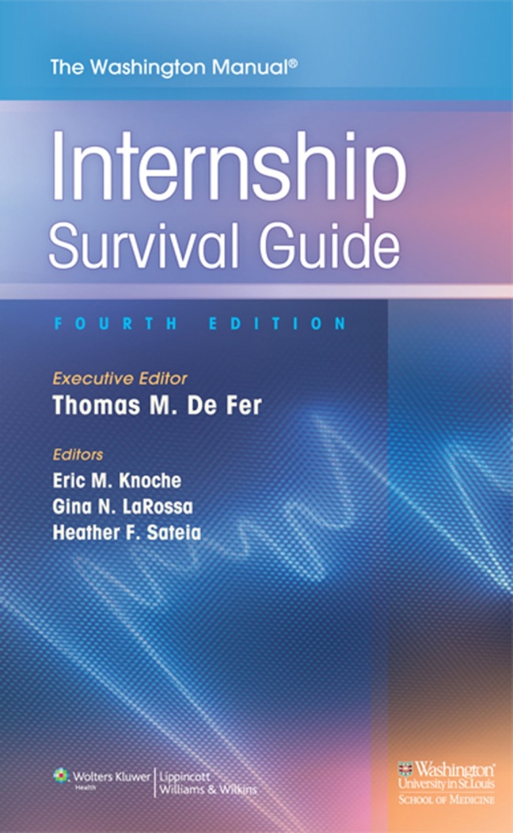 The Washington Manual Internship Survival Guide 4th Edition