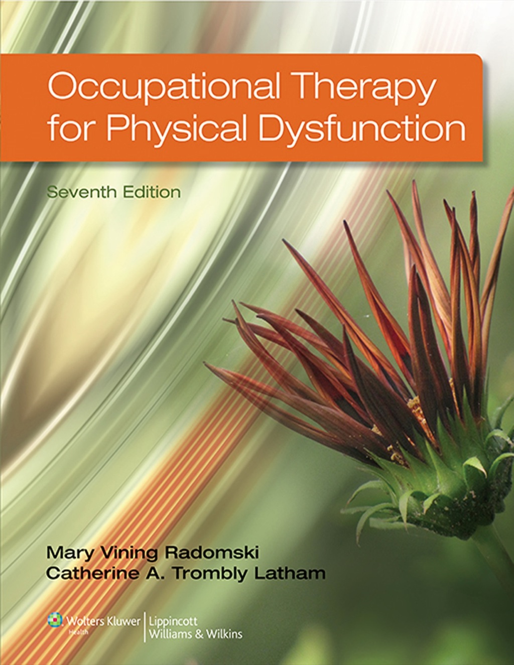 Occupational Therapy for Physical Dysfunction 7th Edition