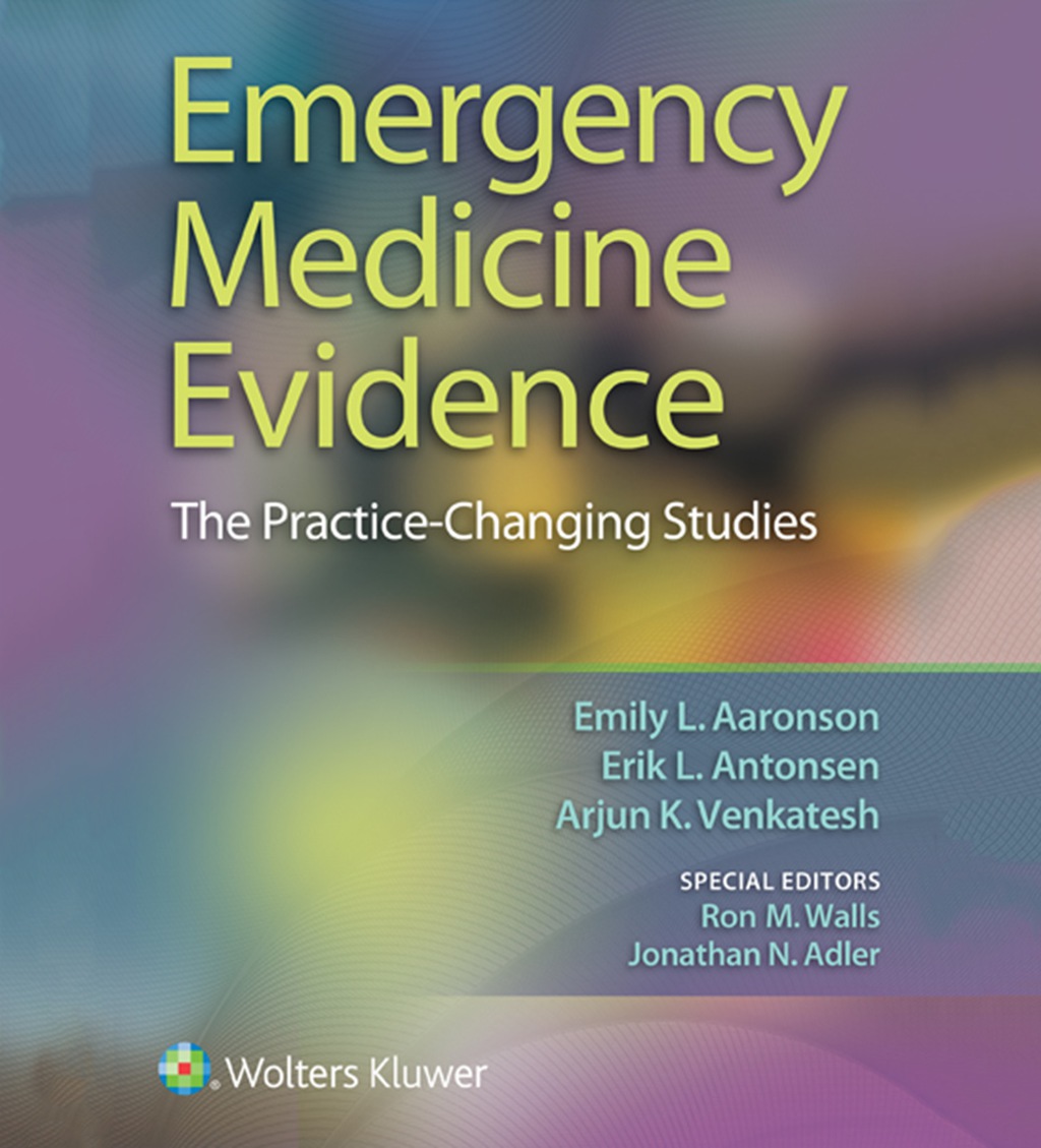 Emergency Medicine Evidence The Practice-Changing Studies 