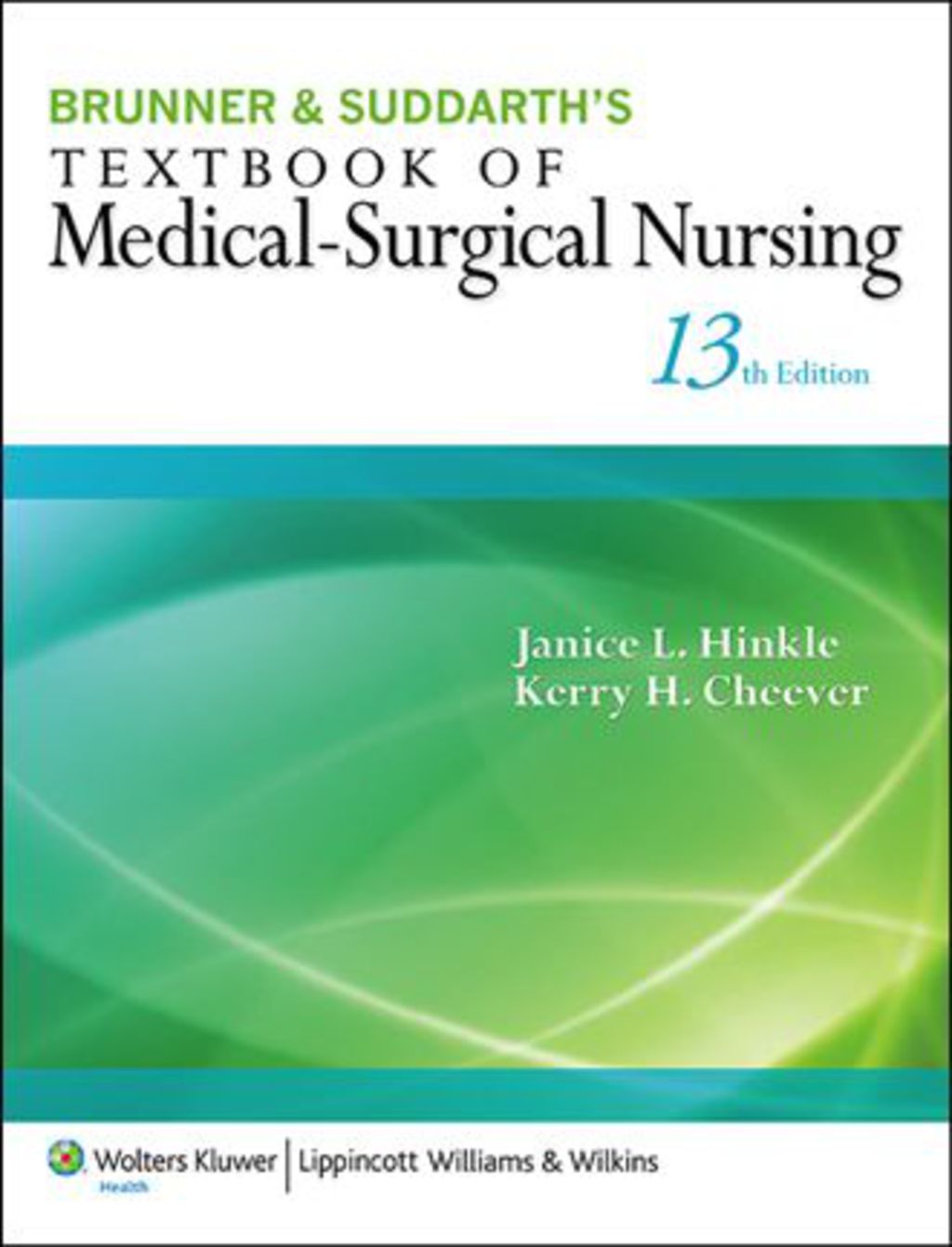 Brunner & Suddarth's Textbook of Medical-Surgical Nursing 13th Edition