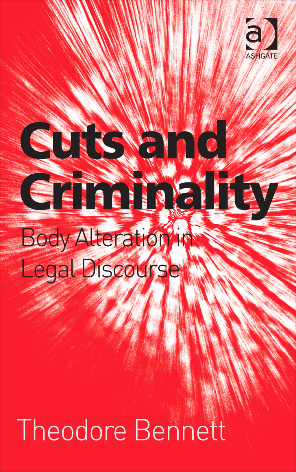 Cuts and Criminality: Body Alteration in Legal Discourse 