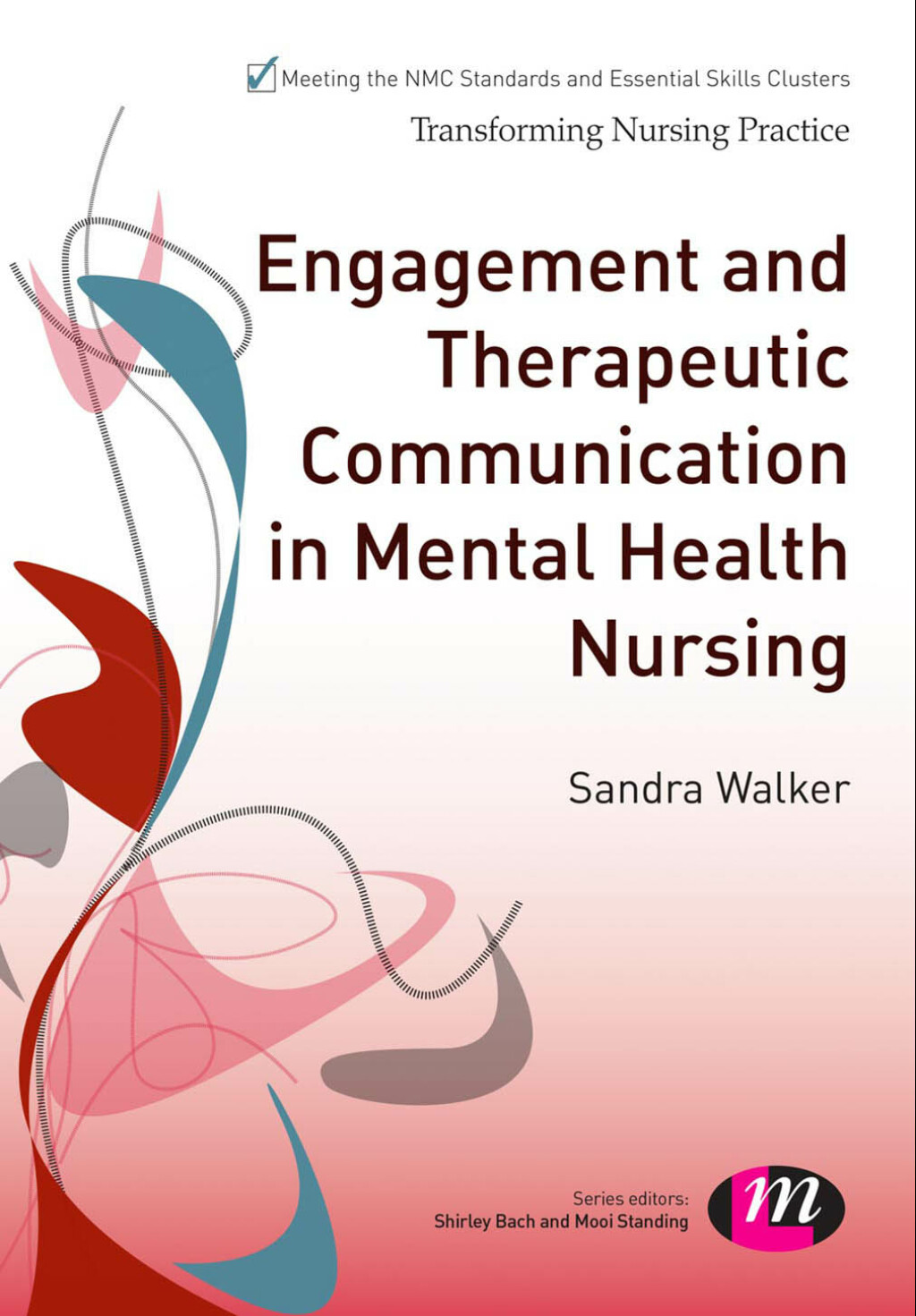 Engagement and Therapeutic Communication in Mental Health Nursing 1st Edition