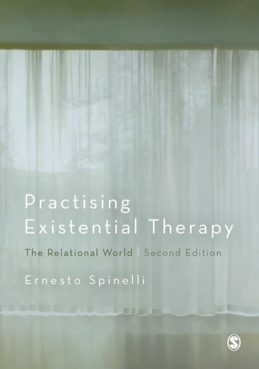 Practising Existential Therapy The Relational World 2nd Edition